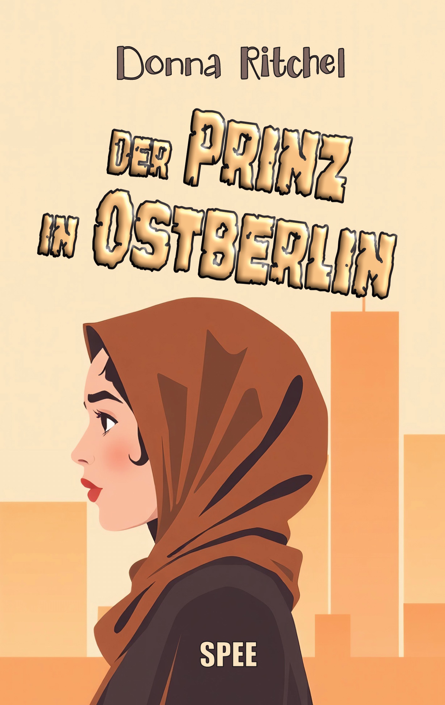 Coverbild mit Beschriftung vom Roman "Der Prinz in Ostberlin"